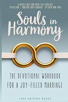 portada Souls in Harmony: The Devotional Workbook for a Joy-Filled Marriage - a Weekly Date and Over 150 Exercises to Restore, Nurture and Flourish in Faith and Love 