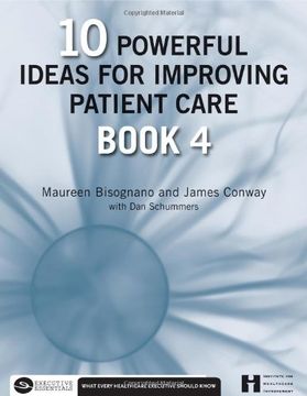 portada 10 Powerful Ideas for Improving Patient Care, Book 4 (en Inglés)