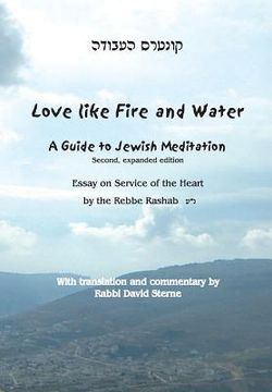 portada Love Like Fire and Water: A Guide to Jewish Meditation (en Inglés)
