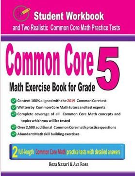 portada Common Core Math Exercise Book for Grade 5: Student Workbook and Two Realistic Common Core Math Tests (en Inglés)