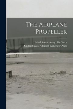 portada The Airplane Propeller (en Inglés)