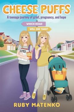portada Cheese Puffs: A Teenage Journey of Grief, Pregnancy, and Hope (in English)