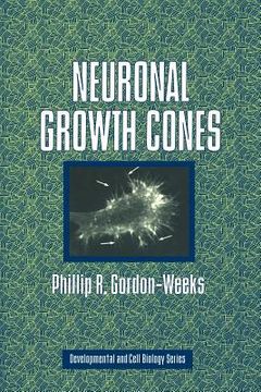 portada Neuronal Growth Cones (Developmental and Cell Biology Series) (en Inglés)