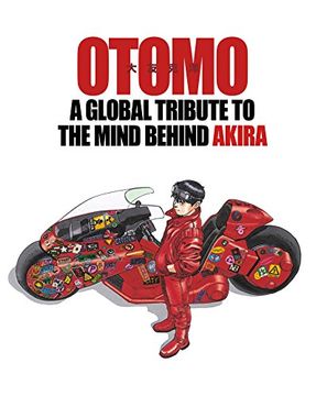 portada Otomo: A Global Tribute to the Mind Behind Akira (libro en Inglés)