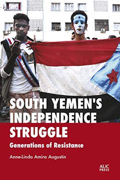 portada South Yemen'S Independence Struggle: Generations of Resistance (in English)
