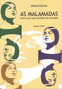 portada AS MALAMADAS - CINCO (MAIS UMA) HISTÓRIAS DE MULHERES