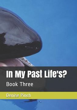 portada In My Past Life's?: Book Three