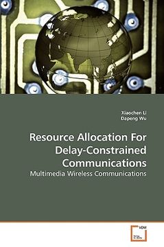 portada resource allocation for delay-constrained communications (en Inglés)