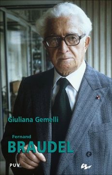portada Fernand Braudel: Biografía Intelectual y Diplomacia de las Ideas (Biografías) (in Spanish)