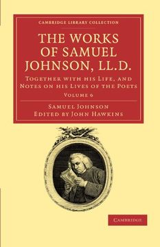 portada The Works of Samuel Johnson, Ll. D. 11 Volume Set: The Works of Samuel Johnson, Ll. D. Volume 6 Paperback (Cambridge Library Collection - Literary Studies) (en Inglés)