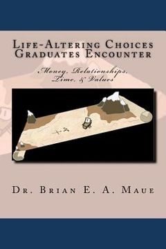 portada life-altering choices graduates encounter, 2nd edition (en Inglés)