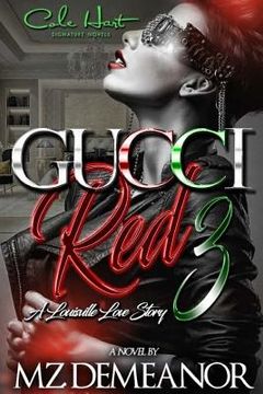 portada Gucci Red 3: A Louisville Love Story (en Inglés)