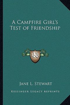 portada a campfire girl's test of friendship (en Inglés)