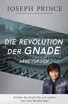 portada Die Revolution der Gnade - Arbeitsbuch: Erlebe die Kraft für ein Leben Frei von Niederlage (in German)