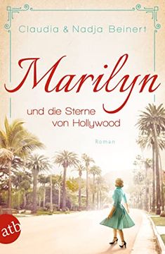 portada Marilyn und die Sterne von Hollywood: Roman (Mutige Frauen Zwischen Kunst und Liebe, Band 22) (en Alemán)