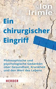 portada Ein Chirurgischer Eingriff: Philosophische und Psychologische Gedanken Über Gesundheit, Krankheit und den Wert des Lebens (in German)
