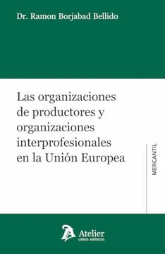 portada Las Organizaciones de Productores y Organizaciones Interprofesion (in Spanish)