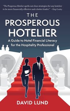 portada The Prosperous Hotelier: A Guide to Hotel Financial Literacy for the Hospitality Professional