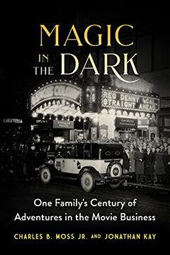 portada Magic in the Dark: One Family'S Century of Adventures in Cinema (in English)