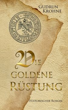 portada Die goldene Rüstung: Historischer Roman 