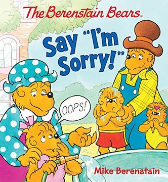 portada The Berenstain Bears Say "I'm Sorry!" (en Inglés)