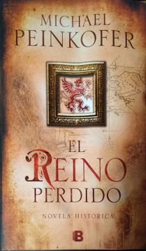 portada EL REINO PERDIDO (HISTORICA (EDICIONES B))