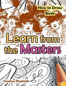 portada Learn from the Masters: How to Draw Book (in English)