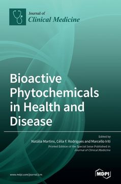 portada Bioactive Phytochemicals in Health and Disease (en Inglés)