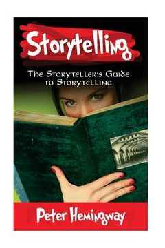 portada Storytelling: The Storyteller's Guide to Storytelling (en Inglés)