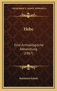 portada Hebe: Eine Archaologische Abhandlung (1867) (en Alemán)