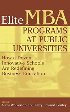portada Elite mba Programs at Public Universities: How a Dozen Innovative Schools are Redefining Business Education (in English)