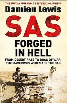 portada Sas Forged in Hell: From Desert Rats to Dogs of War: The Mavericks who Made the sas (in English)