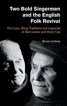 portada Two Bold Singermen and the English Folk Revival: The Lives, Song Traditions and Legacies of sam Larner and Harry cox (Popular Music History) (en Inglés)