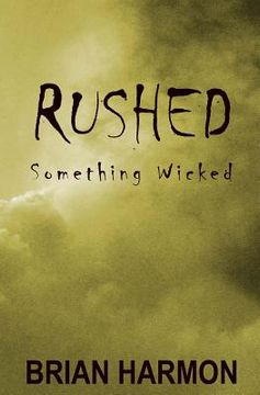 portada Rushed: Something Wicked (in English)