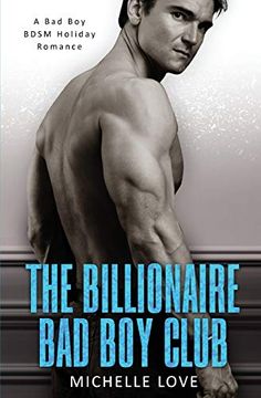 portada The Billionaire bad boy Club: A bad boy Bdsm Holiday Romance (en Inglés)