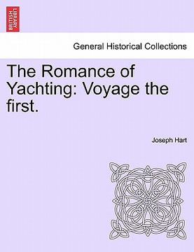 portada the romance of yachting: voyage the first. (en Inglés)