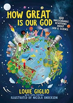 portada How Great is our God: 100 Indescribable Devotions About god and Science 