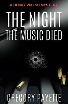 portada The Night the Music Died (Henry Walsh Private Investigator Series) (en Inglés)