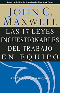 portada Las 17 Leyes Incuestionables del Trabajo en Equipo (in Spanish)