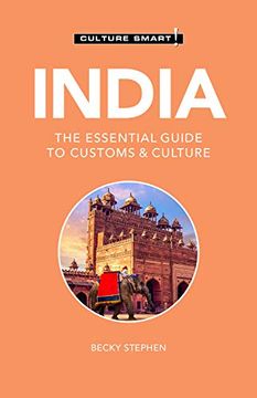 portada India - Culture Smart! The Essential Guide to Customs & Culture (en Inglés)