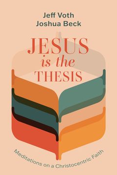 portada Jesus Is the Thesis (en Inglés)