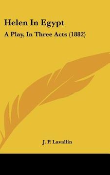 portada helen in egypt: a play, in three acts (1882) (in English)