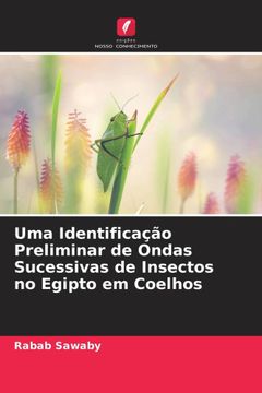 portada Uma Identificação Preliminar de Ondas Sucessivas de Insectos no Egipto em Coelhos