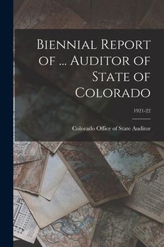 portada Biennial Report of ... Auditor of State of Colorado; 1921-22 (en Inglés)