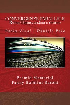 portada CONVERGENZE PARALLELE - Roma-Torino, andata e ritorno (en Italiano)