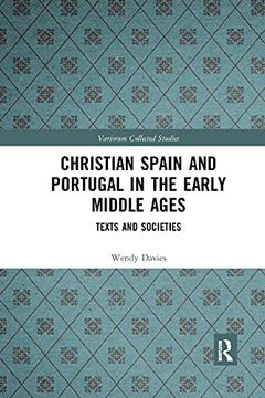 portada Christian Spain and Portugal in the Early Middle Ages (Variorum Collected Studies) (en Inglés)