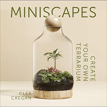 portada Miniscapes: Create Your own Terrarium (en Inglés)