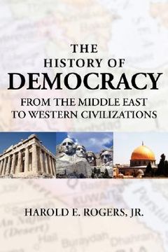 portada the history of democracy-from the middle east to western civilizations (en Inglés)