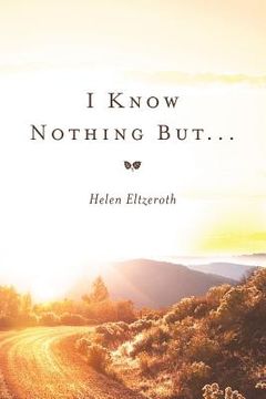 portada I Know Nothing but ... (in English)