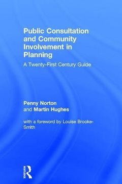 portada Public Consultation and Community Involvement in Planning: A Twenty-First Century Guide (en Inglés)